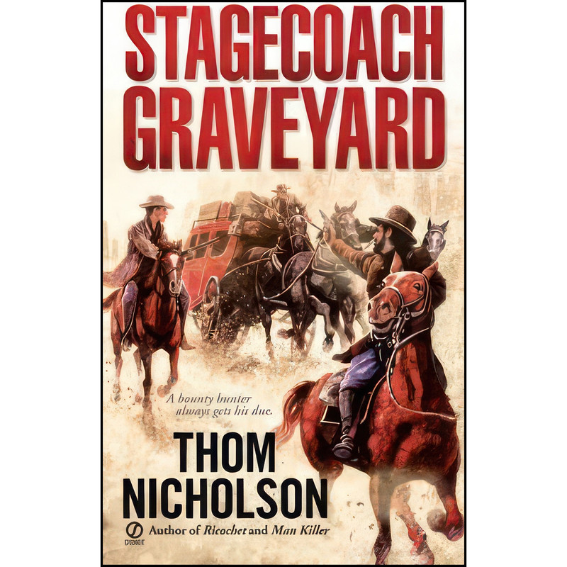 کتاب Stagecoach Graveyard اثر Thom Nicholson انتشارات Signet : New American Library کتاب Stagecoach Graveyard اثر Thom Nicholson انتشارات Signet : New American Library