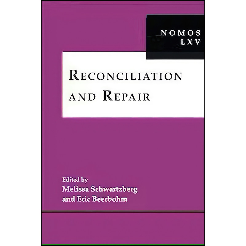 کتاب Reconciliation and Repair اثر Eric Beerbohm,melissa Schwartzberg انتشارات Nomos Verlagsgesellschaft Mbh & Co کتاب Reconciliation and Repair اثر Eric Beerbohm,melissa Schwartzberg انتشارات Nomos Verlagsgesellschaft Mbh & Co