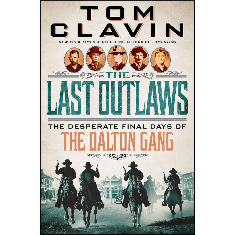 کتاب The Last Outlaws اثر Tom Clavin انتشارات St. Martins Press کتاب The Last Outlaws اثر Tom Clavin انتشارات St. Martins Press