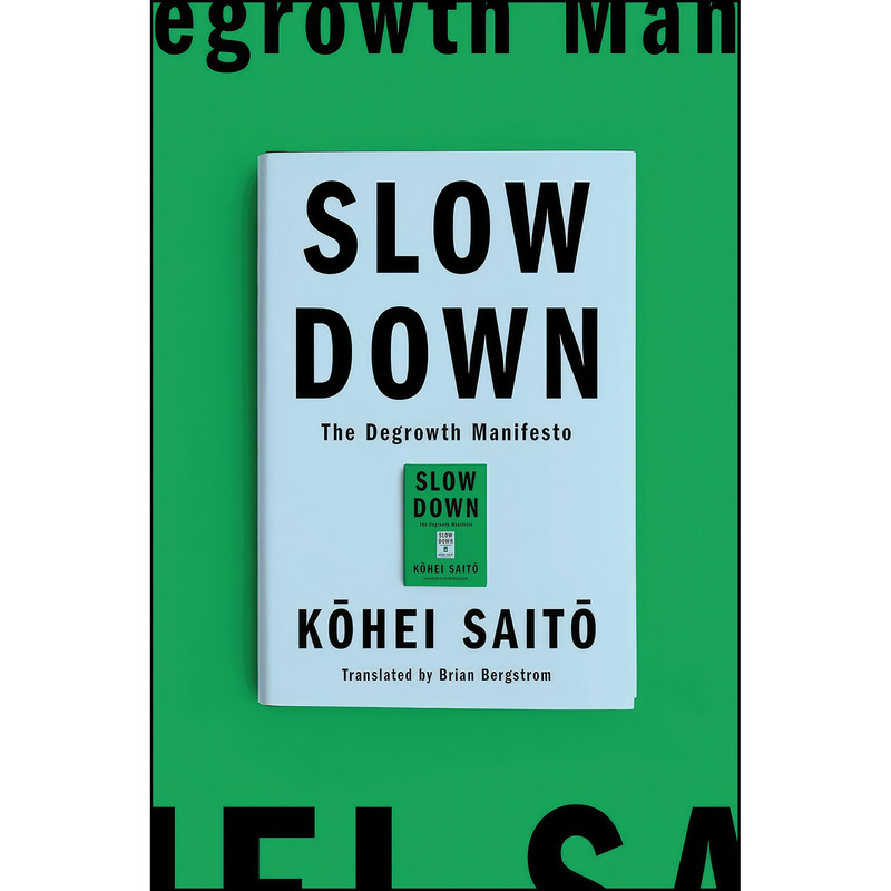 کتاب Slow Down اثر KOHEI SAITO,Brian Bergstrom انتشارات Astra House کتاب Slow Down اثر KOHEI SAITO,Brian Bergstrom انتشارات Astra House