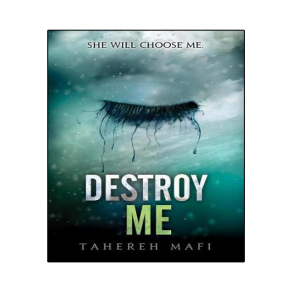 کتاب Shatter Me 1.5 - Destroy Me اثر Tahereh Mafi انتشارات نبض دانش کتاب Shatter Me 1.5 - Destroy Me اثر Tahereh Mafi انتشارات نبض دانش