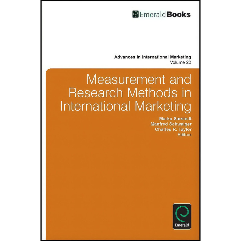 کتاب Measurement and Research Methods in International Marketing اثر جمعي از نويسندگان انتشارات Emerald Publishing Limited کتاب Measurement and Research Methods in International Marketing اثر جمعي از نويسندگان انتشارات Emerald Publishing Limited