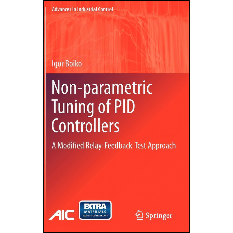 کتاب Non-parametric Tuning of PID Controllers اثر Igor Boiko انتشارات Springer