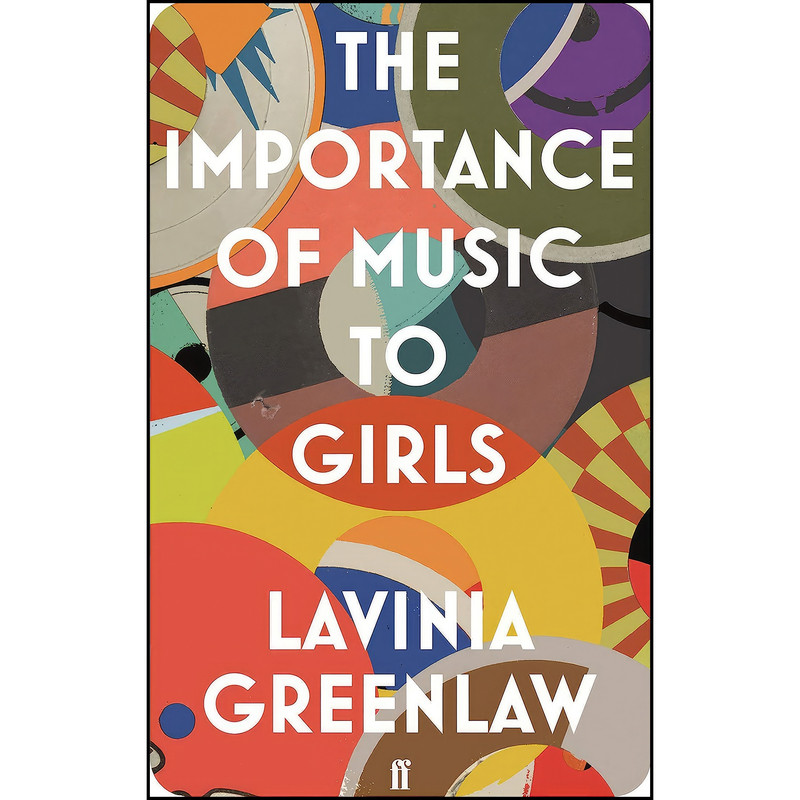 کتاب The Importance of Music to Girls اثر Lavinia Greenlaw انتشارات Faber & Faber