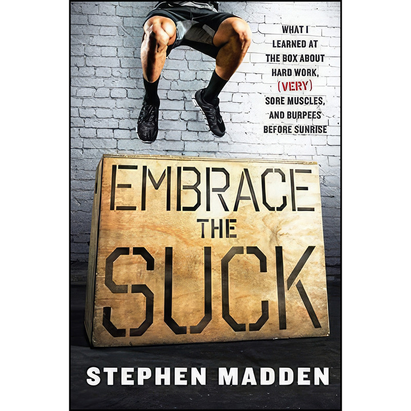کتاب Embrace the Suck اثر Stephen Madden انتشارات Harper Wave کتاب Embrace the Suck اثر Stephen Madden انتشارات Harper Wave