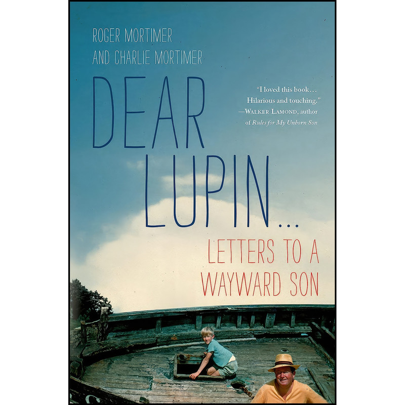 کتاب Dear Lupin اثر Roger Mortimer and Charlie Mortimer انتشارات Thomas Dunne Books کتاب Dear Lupin اثر Roger Mortimer and Charlie Mortimer انتشارات Thomas Dunne Books