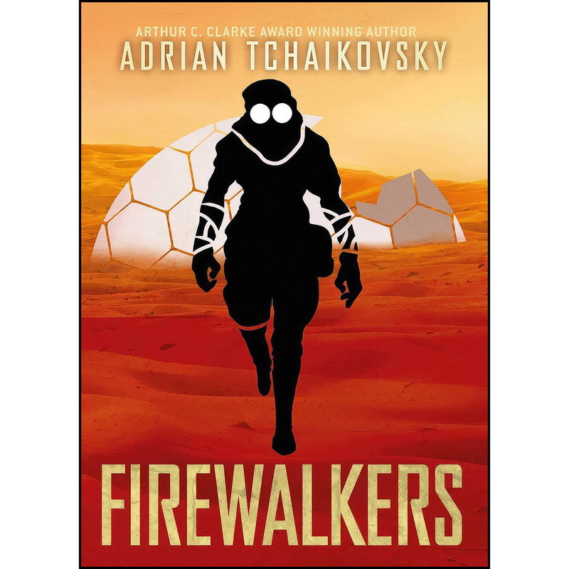 کتاب Firewalkers اثر Adrian Tchaikovsky انتشارات Solaris کتاب Firewalkers اثر Adrian Tchaikovsky انتشارات Solaris