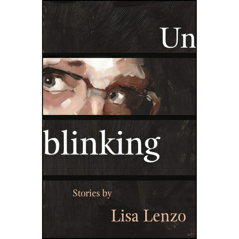 کتاب Unblinking اثر Lisa Lenzo انتشارات Wayne State University Press کتاب Unblinking اثر Lisa Lenzo انتشارات Wayne State University Press