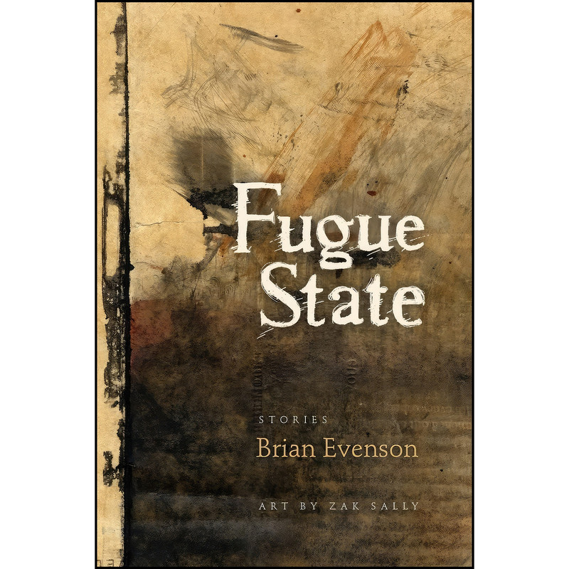 کتاب Fugue State اثر Brian Evenson and Zak Sally انتشارات Coffee House Press کتاب Fugue State اثر Brian Evenson and Zak Sally انتشارات Coffee House Press