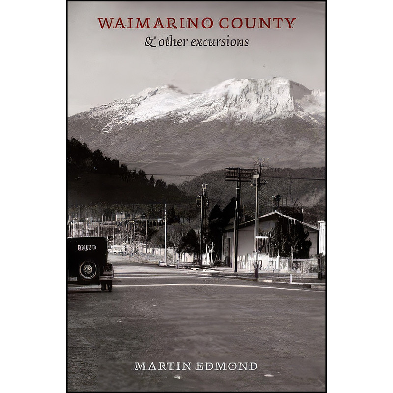 کتاب Waimarino County اثر Martin Edmond انتشارات Auckland University Press