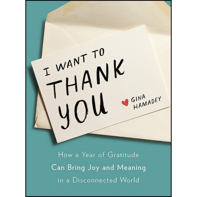 کتاب I Want to Thank You اثر Gina Hamadey انتشارات TarcherPerigee کتاب I Want to Thank You اثر Gina Hamadey انتشارات TarcherPerigee