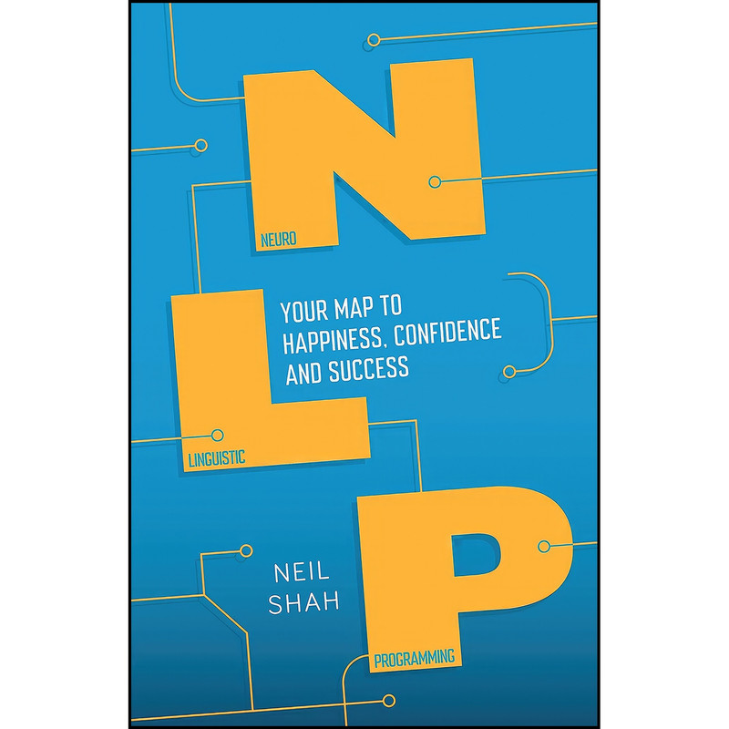 کتاب Neurolinguistic Programming اثر Neil Shah انتشارات Icon Books کتاب Neurolinguistic Programming اثر Neil Shah انتشارات Icon Books