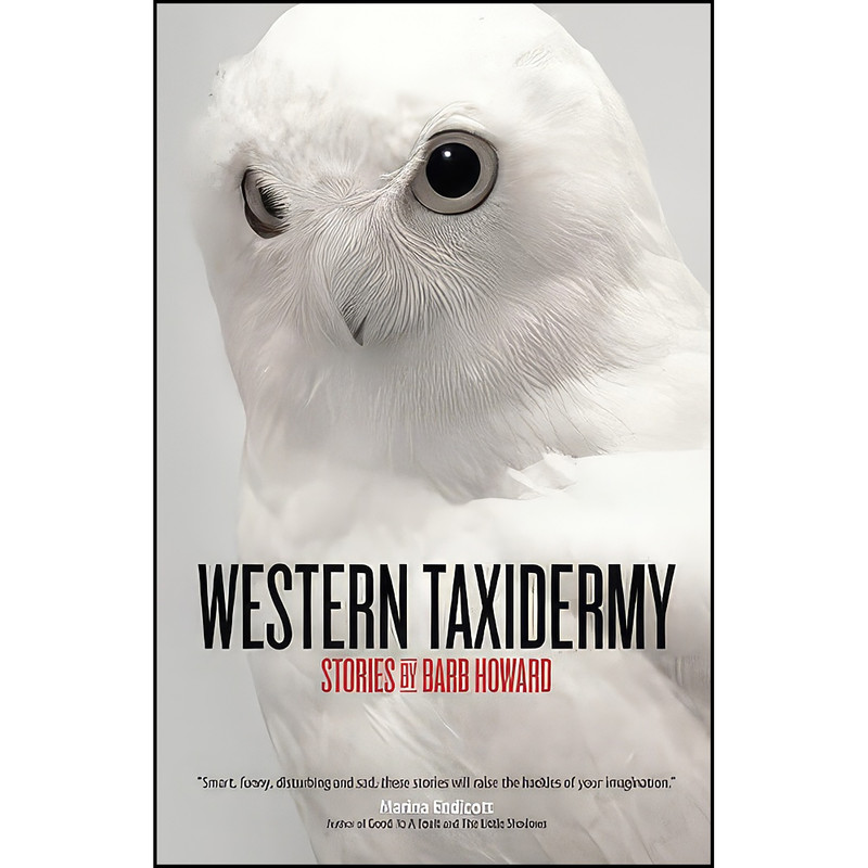 کتاب Western Taxidermy اثر Barb Howard انتشارات NeWest Press کتاب Western Taxidermy اثر Barb Howard انتشارات NeWest Press
