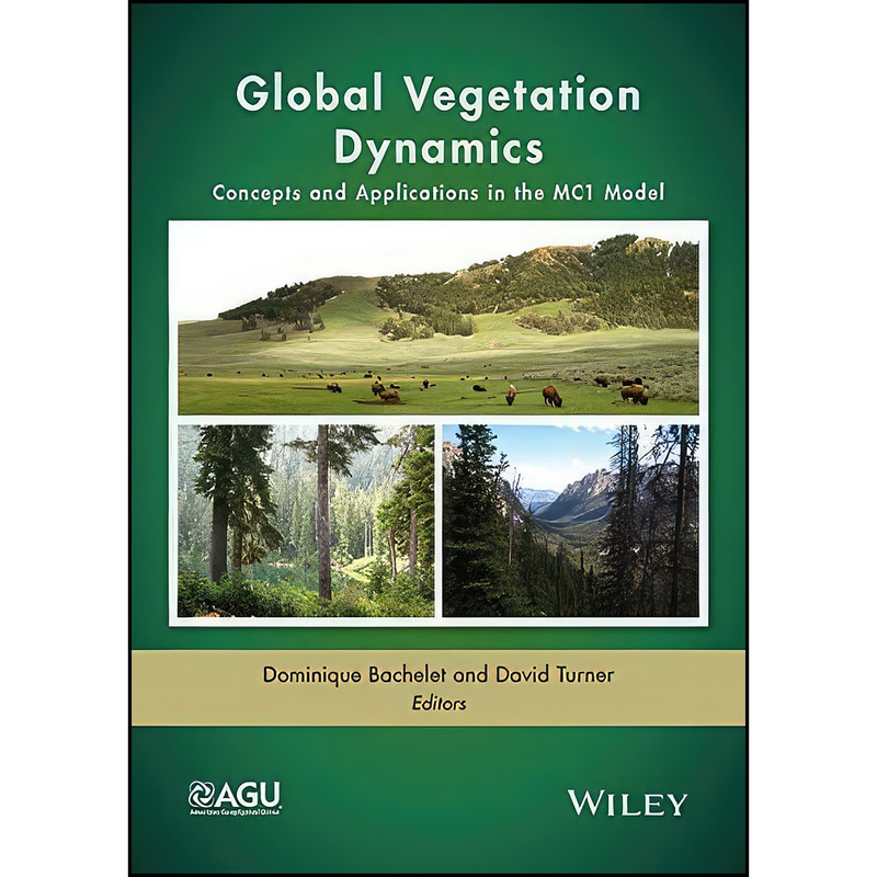 کتاب Global Vegetation Dynamics اثر جمعي از نويسندگان انتشارات American Geophysical Union