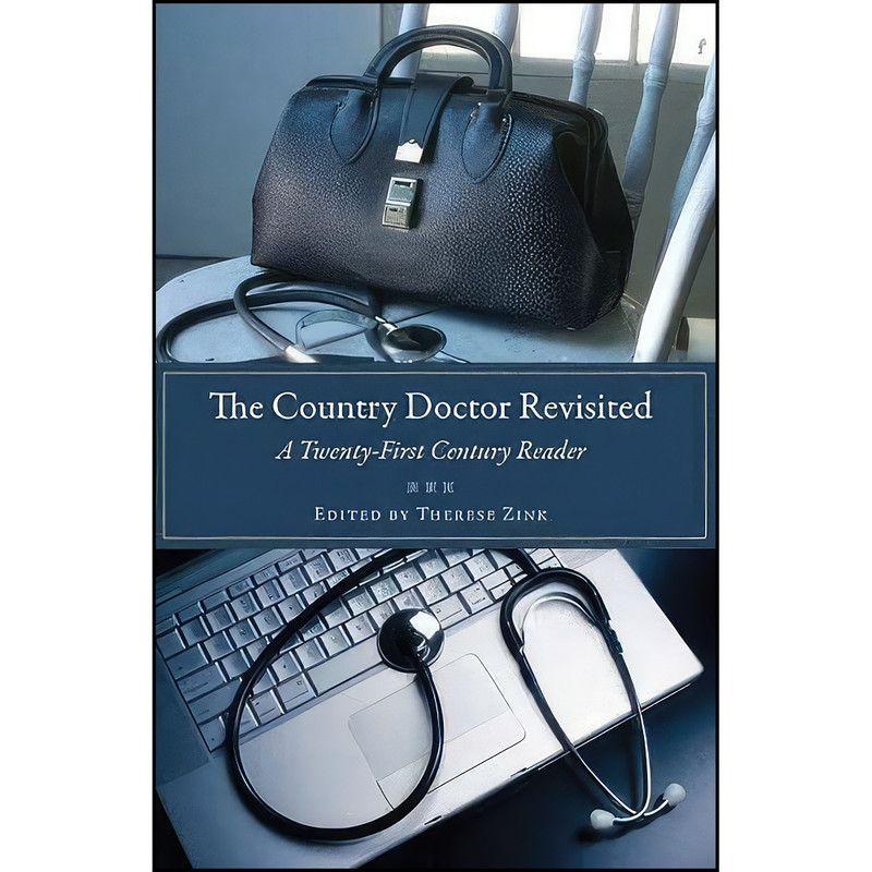 کتاب The Country Doctor Revisited اثر Therese Zink انتشارات The Kent State University Press