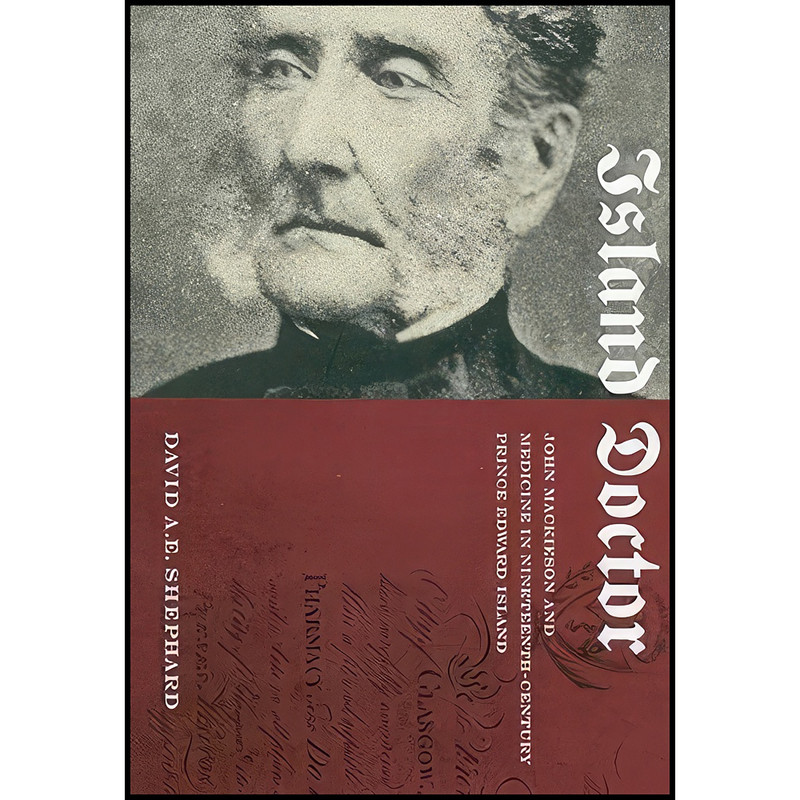 کتاب Island Doctor اثر David A. E. Shephard انتشارات Carleton University Press کتاب Island Doctor اثر David A. E. Shephard انتشارات Carleton University Press