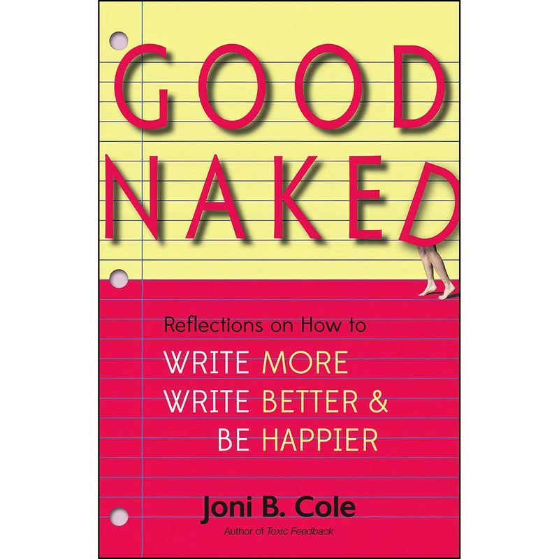 کتاب Good Naked اثر Joni B. Cole انتشارات University Press of New England کتاب Good Naked اثر Joni B. Cole انتشارات University Press of New England