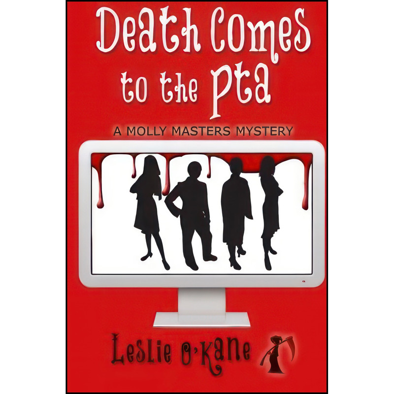 کتاب Death Comes to the PTA اثر Leslie O Kane انتشارات تازه ها کتاب Death Comes to the PTA اثر Leslie O Kane انتشارات تازه ها