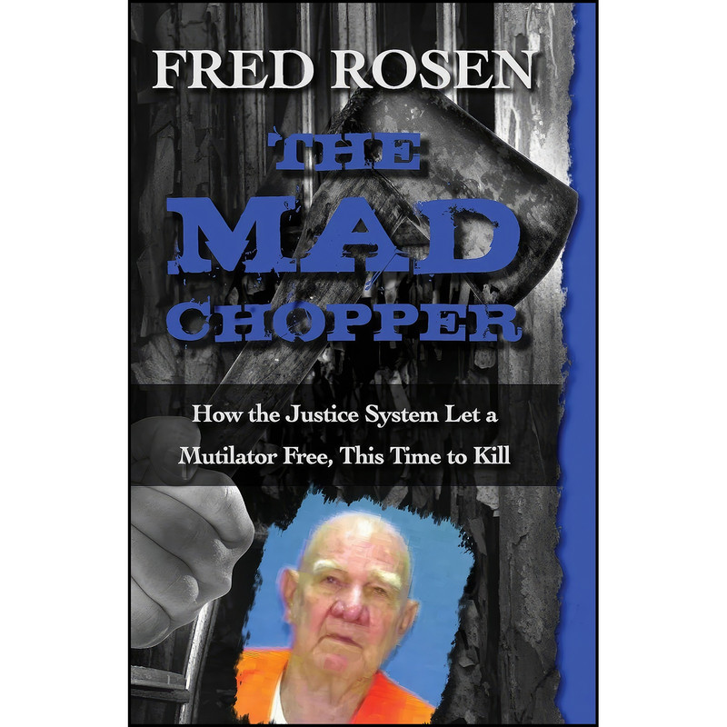 کتاب The Mad Chopper اثر FRED ROSEN انتشارات Open Road Media کتاب The Mad Chopper اثر FRED ROSEN انتشارات Open Road Media