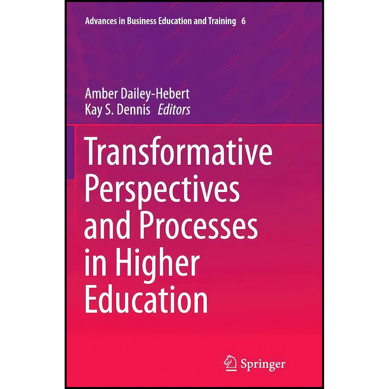 کتاب Transformative Perspectives and Processes in Higher Education اثر جمعي از نويسندگان انتشارات Springer کتاب Transformative Perspectives and Processes in Higher Education اثر جمعي از نويسندگان انتشارات Springer
