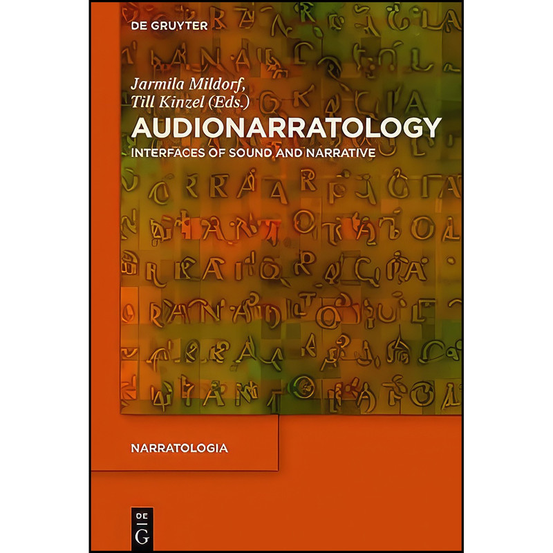 کتاب Audionarratology اثر جمعي از نويسندگان انتشارات De Gruyter کتاب Audionarratology اثر جمعي از نويسندگان انتشارات De Gruyter