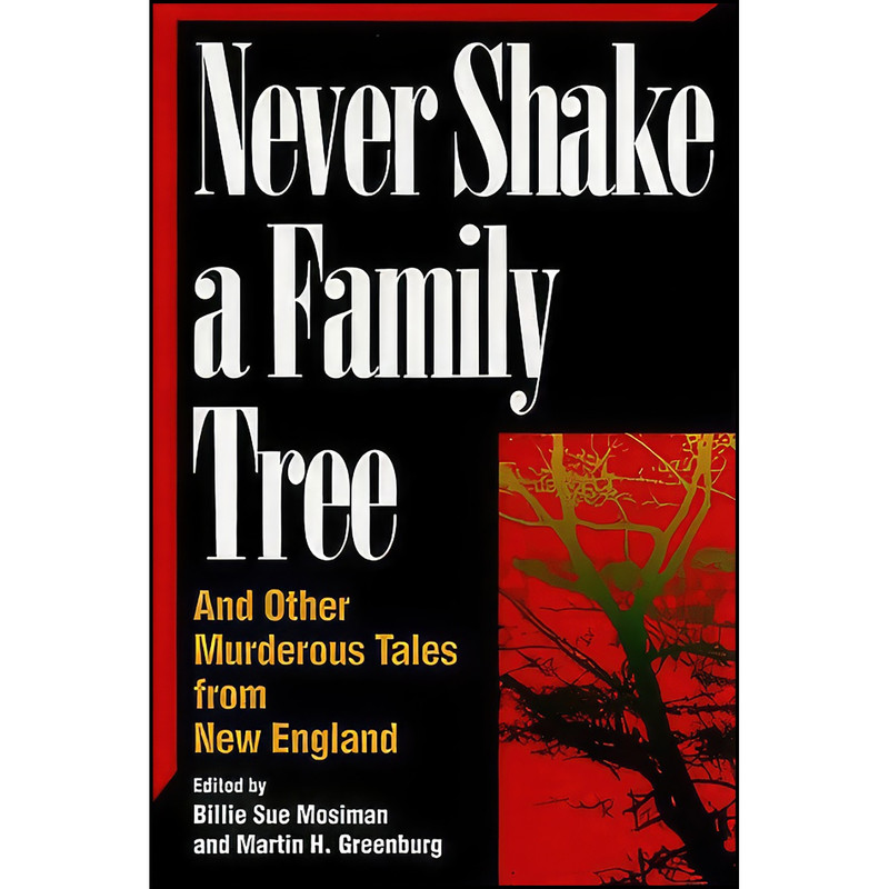 کتاب Never Shake a Family Tree اثر جمعي از نويسندگان انتشارات Rutledge Hill Pr