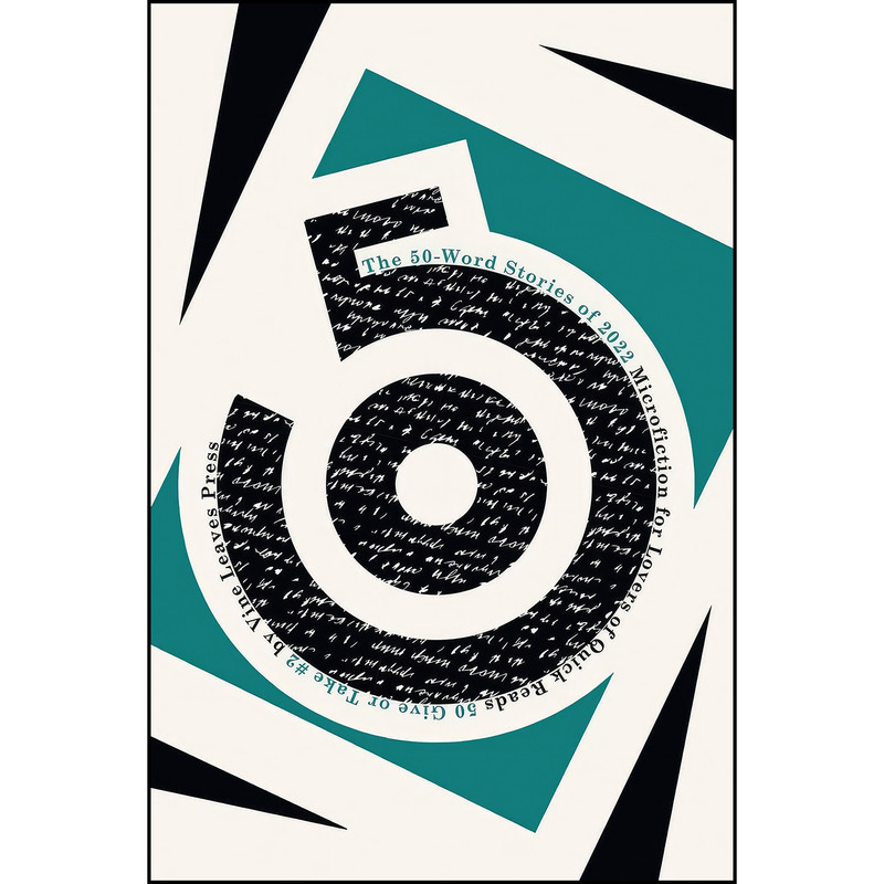 کتاب The 50-Word Stories of 2022 اثر جمعي از نويسندگان انتشارات Vine Leaves Press