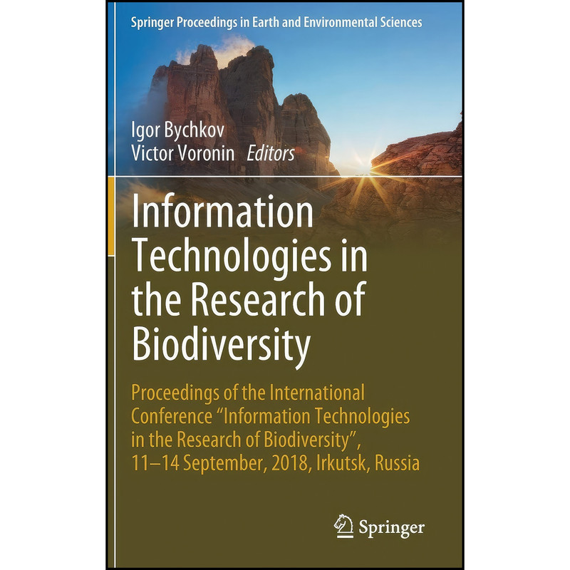کتاب Information Technologies in the Research of Biodiversity اثر Igor Bychkov and Victor Voronin انتشارات Springer کتاب Information Technologies in the Research of Biodiversity اثر Igor Bychkov and Victor Voronin انتشارات Springer