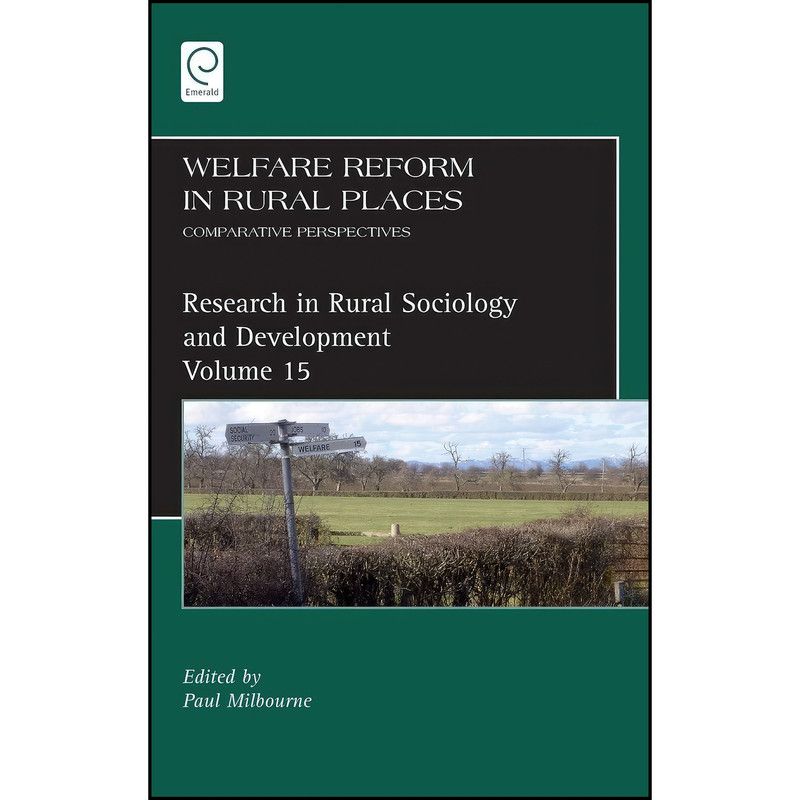 کتاب Welfare Reform in Rural Places اثر Paul Milbourne and Terry Marsden انتشارات Emerald Publishing Limited