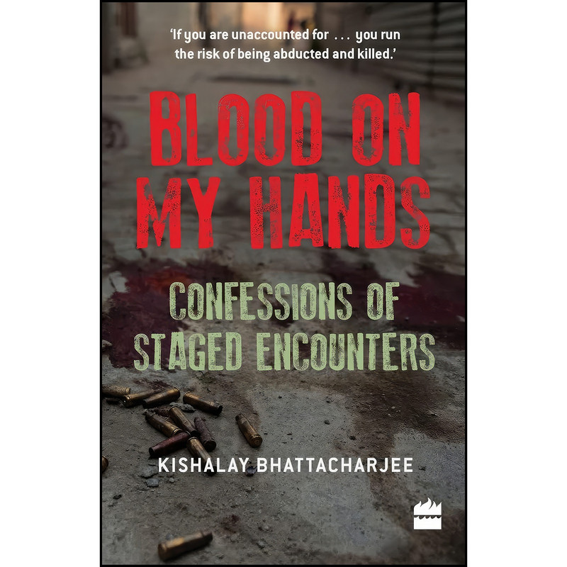 کتاب Blood on My Hands اثر Kishalay Bhattacharjee انتشارات HarperCollins کتاب Blood on My Hands اثر Kishalay Bhattacharjee انتشارات HarperCollins