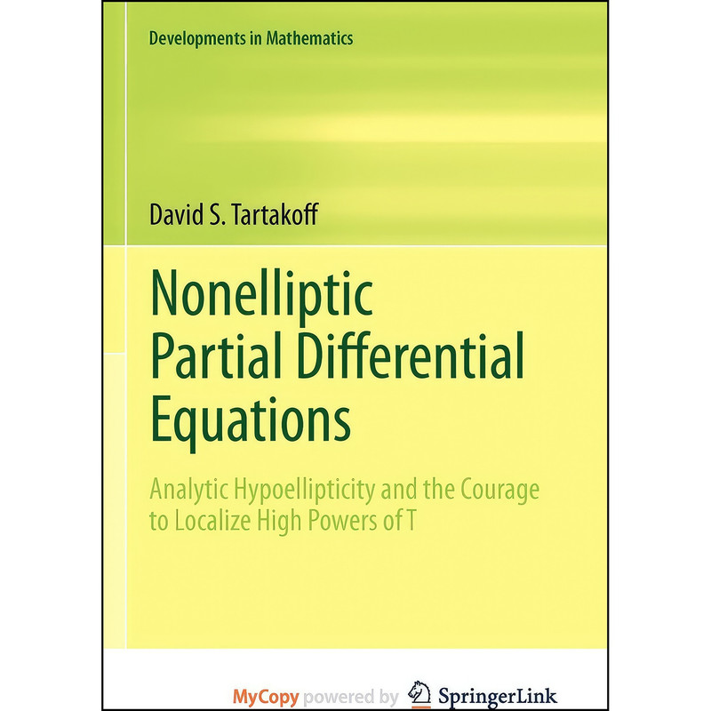 کتاب Nonelliptic Partial Differential Equations اثر David S. Tartakoff انتشارات Springer کتاب Nonelliptic Partial Differential Equations اثر David S. Tartakoff انتشارات Springer