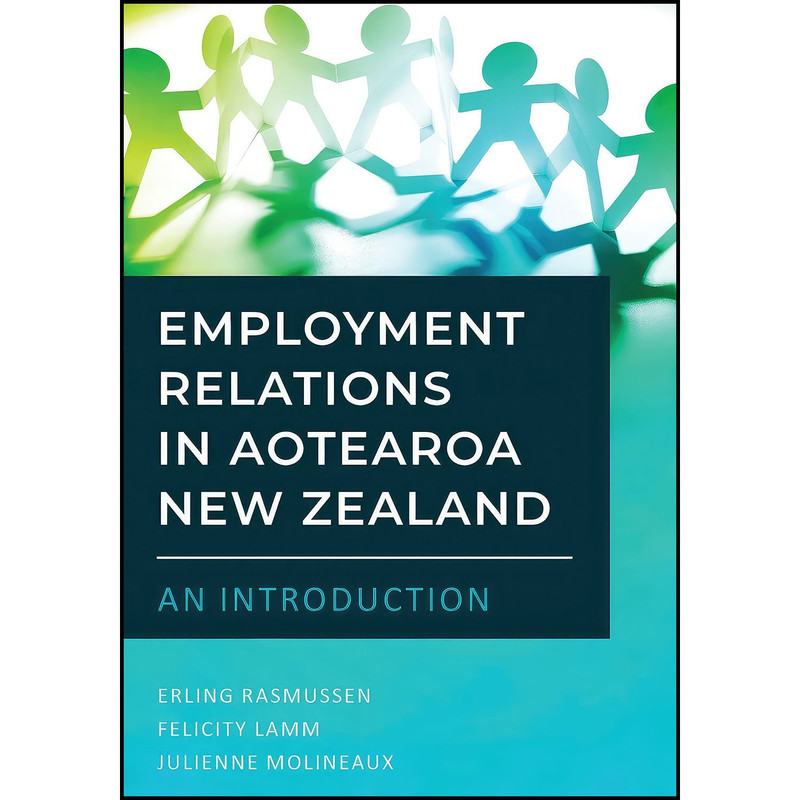 کتاب Employment Relations in Aotearoa New Zealand - An Introduction اثر جمعي از نويسندگان انتشارات Er Publishing