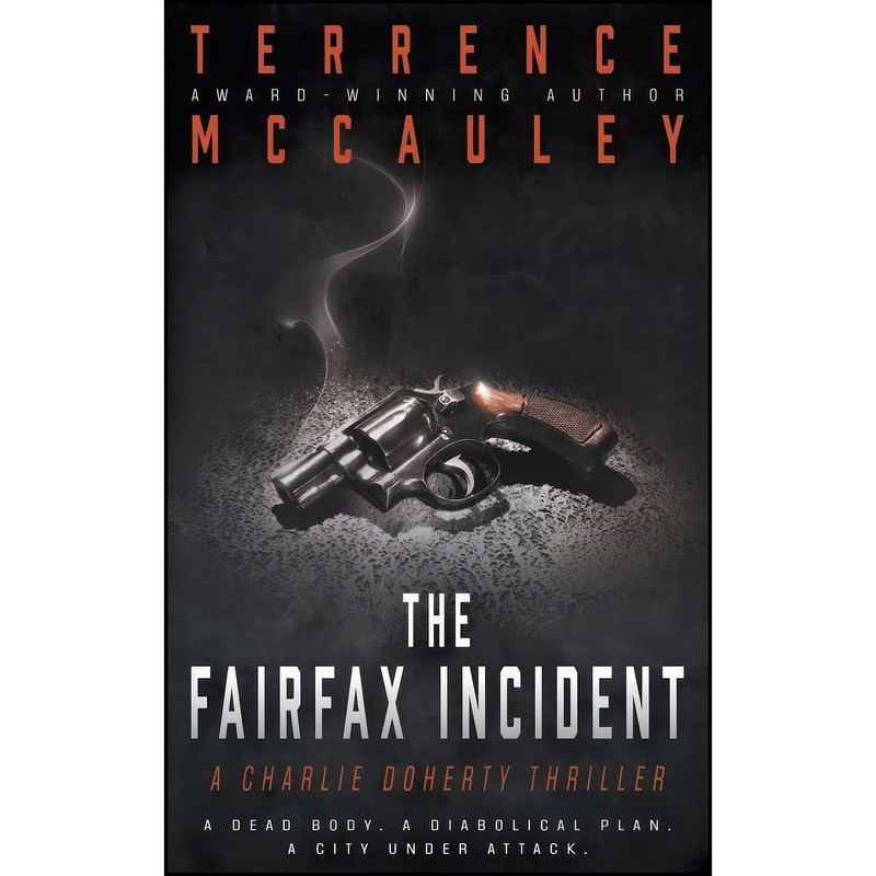 کتاب The Fairfax Incident اثر Terrence McCauley انتشارات تازه ها کتاب The Fairfax Incident اثر Terrence McCauley انتشارات تازه ها