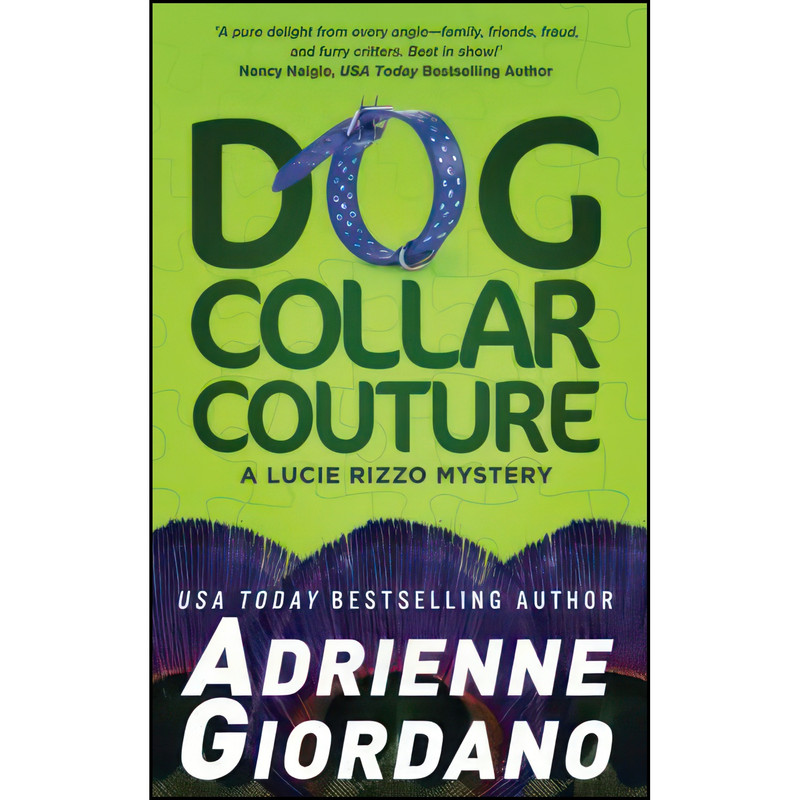 کتاب Dog Collar Couture اثر Adrienne Giordano انتشارات Createspace Independent Pub کتاب Dog Collar Couture اثر Adrienne Giordano انتشارات Createspace Independent Pub