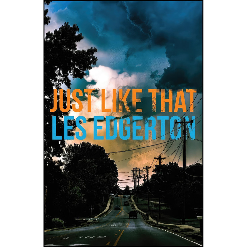 کتاب Just Like That اثر Les Edgerton انتشارات تازه ها کتاب Just Like That اثر Les Edgerton انتشارات تازه ها