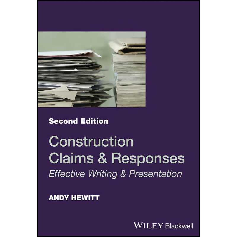 کتاب Construction Claims and Responses اثر Andy Hewitt انتشارات Wiley-Blackwell کتاب Construction Claims and Responses اثر Andy Hewitt انتشارات Wiley-Blackwell