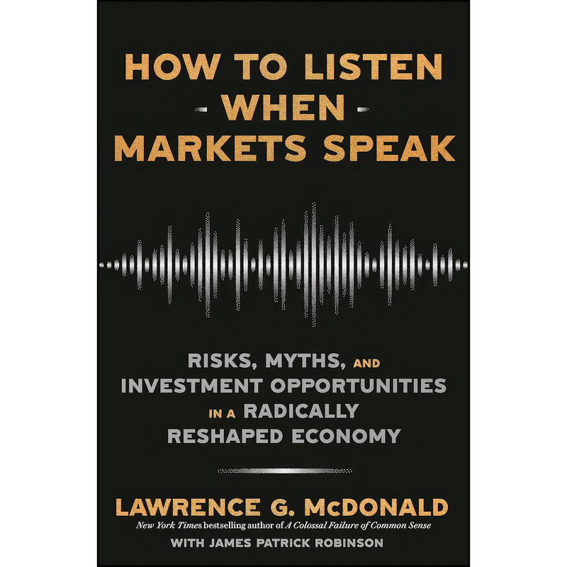 کتاب How to Listen When Markets Speak اثر جمعي از نويسندگان انتشارات Crown Currency