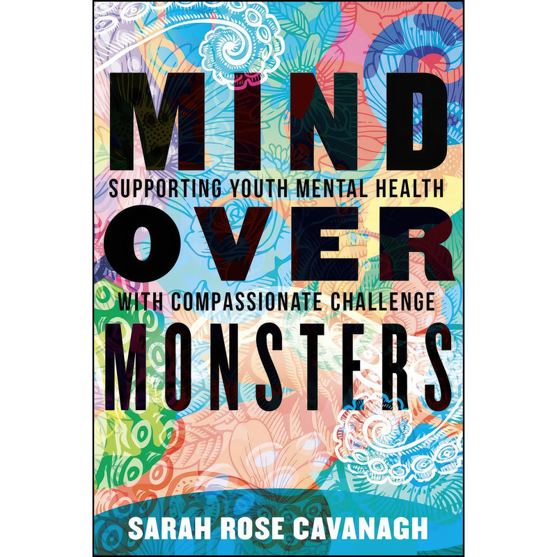 کتاب Mind over Monsters اثر Sarah Rose Cavanagh انتشارات Beacon Press کتاب Mind over Monsters اثر Sarah Rose Cavanagh انتشارات Beacon Press