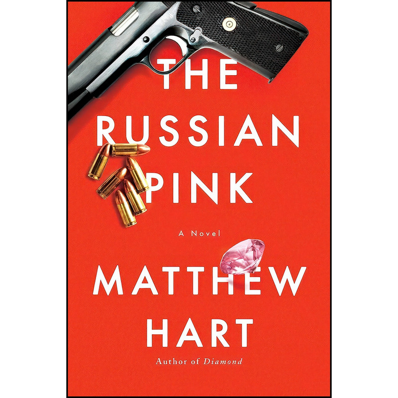کتاب The Russian Pink اثر Matthew Hart انتشارات Pegasus Books