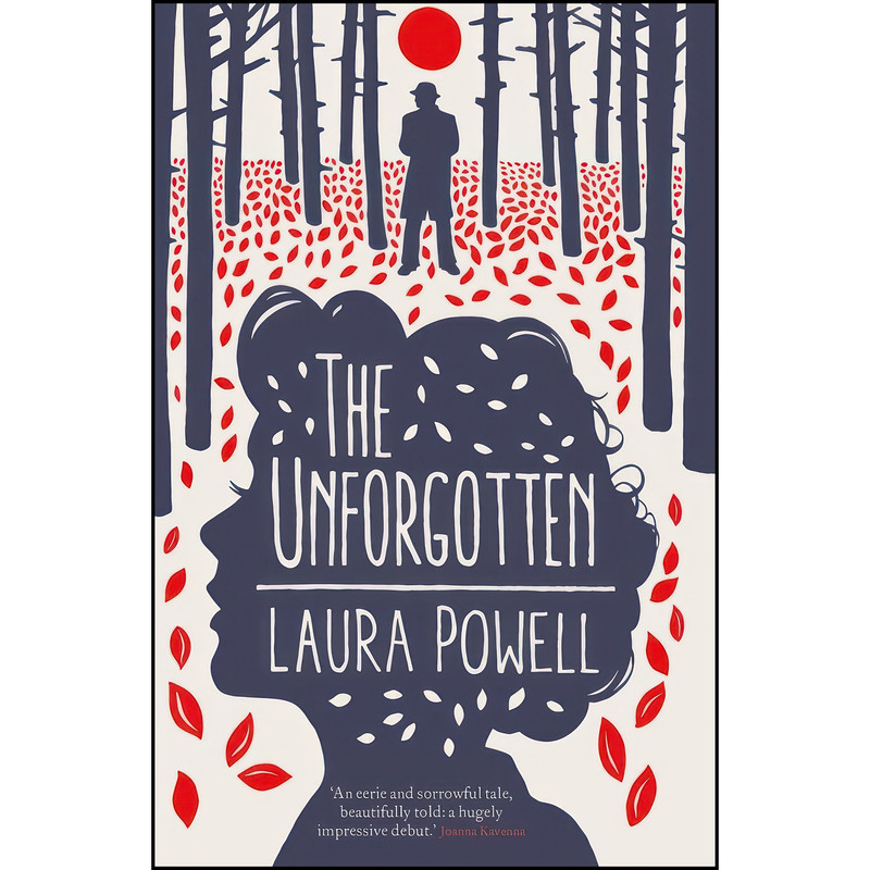 کتاب The Unforgotten اثر Laura Powell انتشارات Freight Books کتاب The Unforgotten اثر Laura Powell انتشارات Freight Books