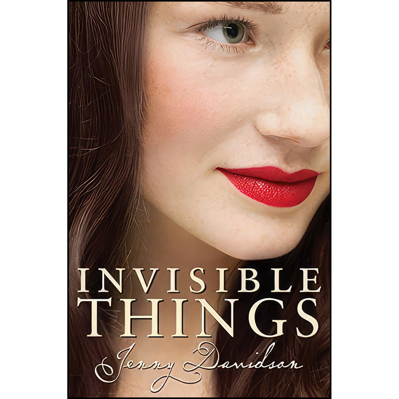 کتاب Invisible Things اثر Jenny Davidson انتشارات HarperTeen