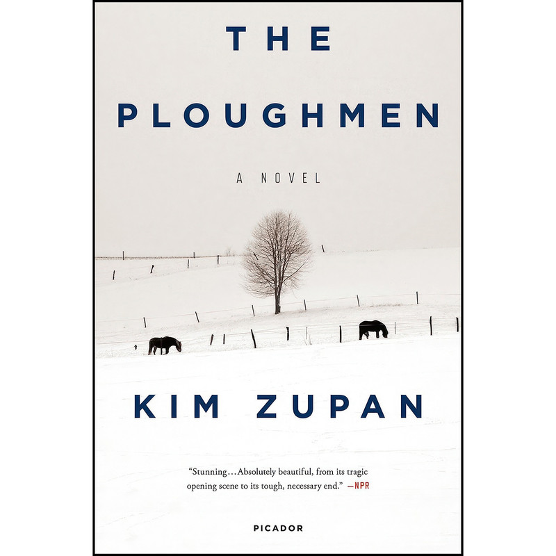 کتاب The Ploughmen اثر Kim Zupan انتشارات Picador کتاب The Ploughmen اثر Kim Zupan انتشارات Picador