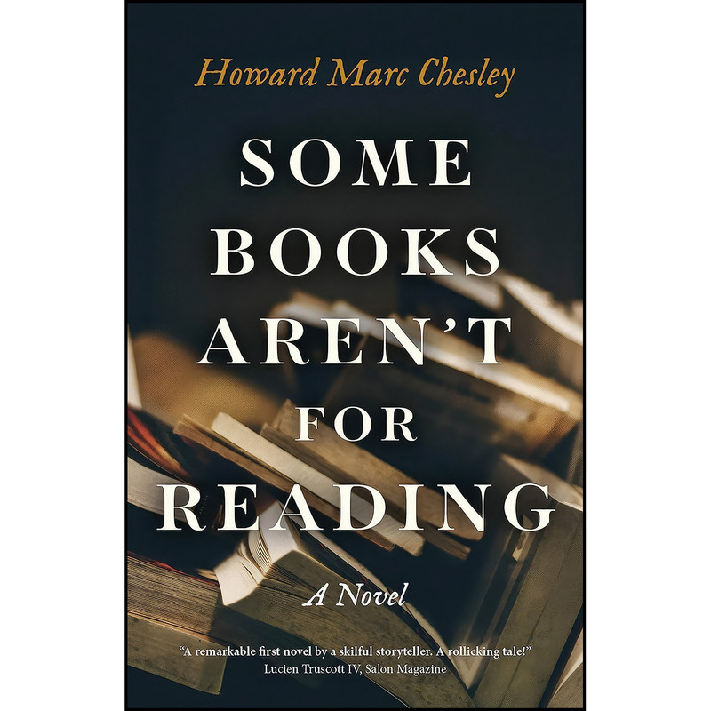 کتاب Some Books Arent for Reading اثر Howard Marc Chesley انتشارات Roundfire Books کتاب Some Books Arent for Reading اثر Howard Marc Chesley انتشارات Roundfire Books