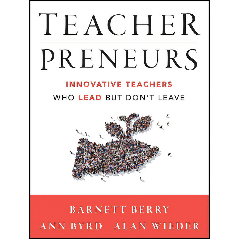 کتاب Teacherpreneurs اثر جمعی از نویسندگان انتشارات Jossey-Bass کتاب Teacherpreneurs اثر جمعی از نویسندگان انتشارات Jossey-Bass