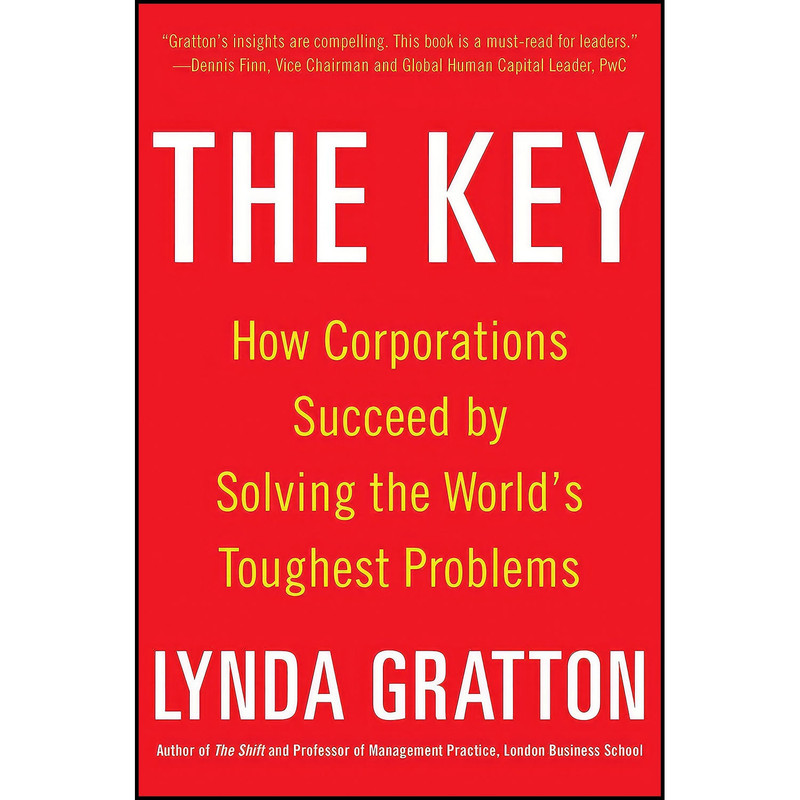 کتاب The Key اثر Lynda Gratton انتشارات McGraw Hill کتاب The Key اثر Lynda Gratton انتشارات McGraw Hill