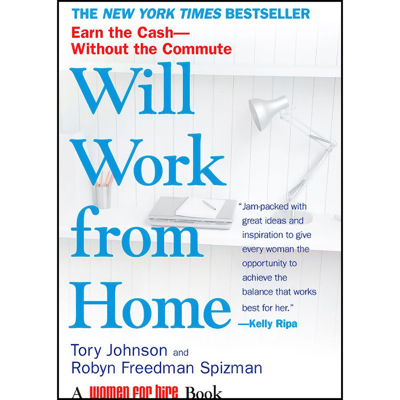 کتاب Will Work from Home اثر جمعي از نويسندگان انتشارات Berkley کتاب Will Work from Home اثر جمعي از نويسندگان انتشارات Berkley