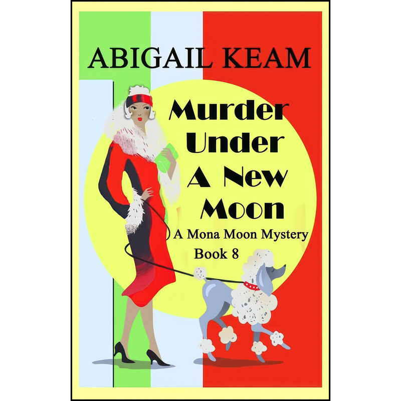 کتاب Murder Under A New Moon اثر Abigail Keam انتشارات Worker Bee Press کتاب Murder Under A New Moon اثر Abigail Keam انتشارات Worker Bee Press