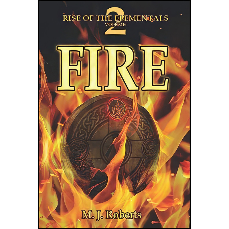 کتاب Fire اثر M.J. Roberts انتشارات تازه ها