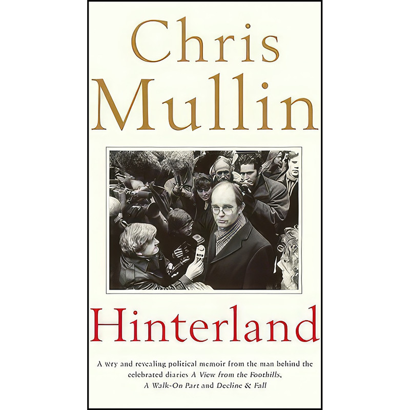 کتاب Hinterland اثر Chris Mullin انتشارات Profile Books