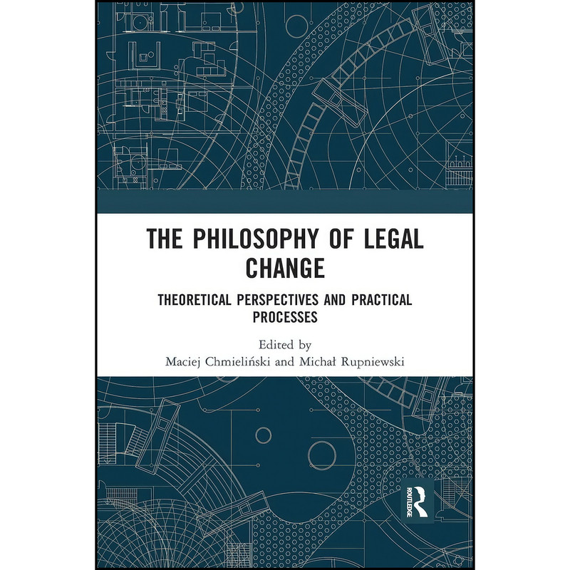 کتاب The Philosophy of Legal Change اثر جمعي از نويسندگان انتشارات تازه ها